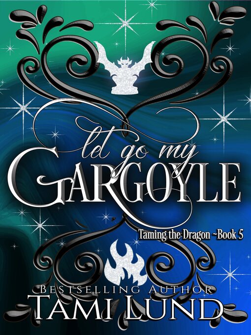 Title details for Let Go My Gargoyle by Tami Lund - Available